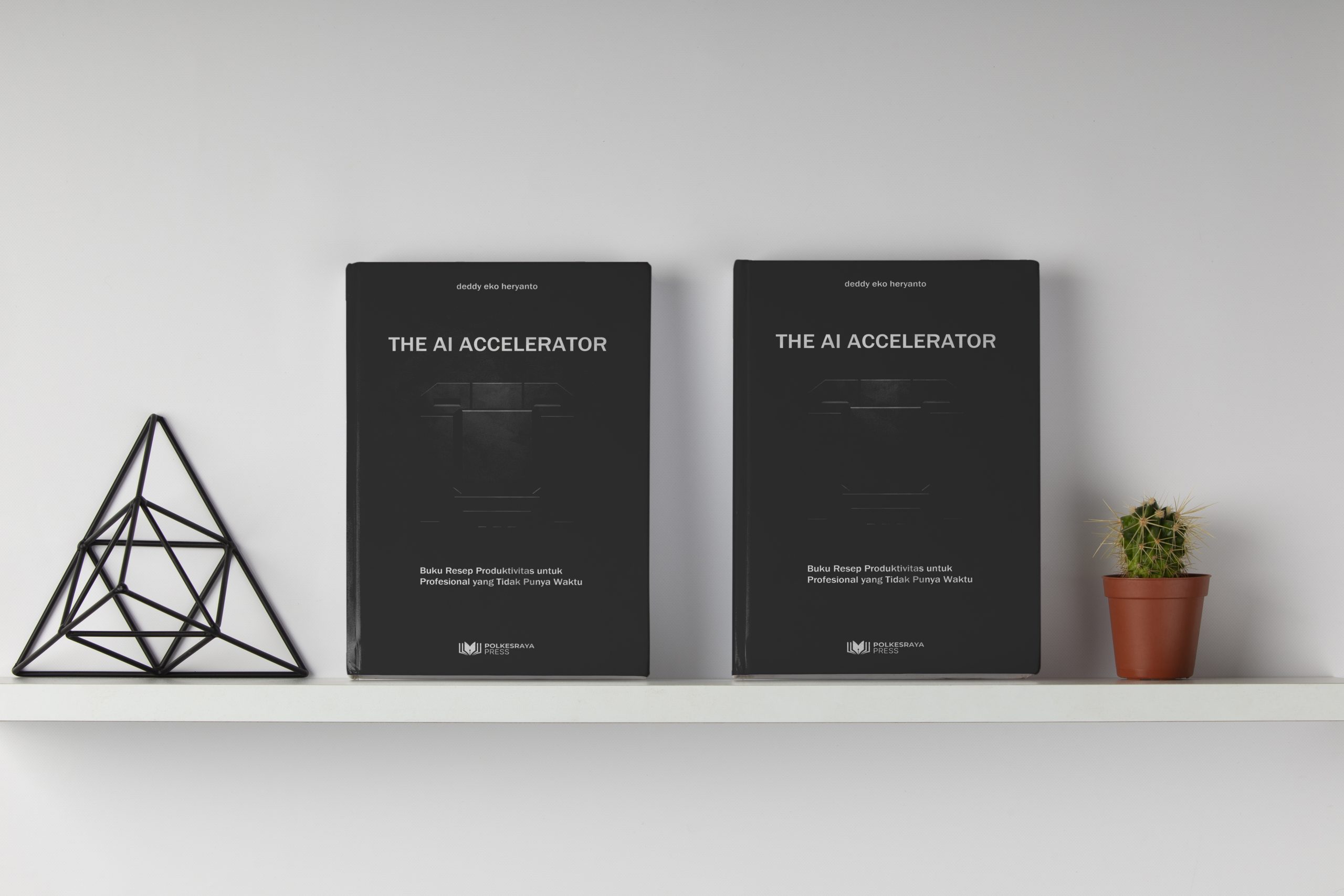 THE AI ACCELERATOR Buku Resep Produktivitas untuk Profesional yang Tidak Punya Waktu - Gambar 3